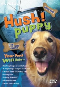 Hush! Puppy - TV Fun For Your Canine Companion