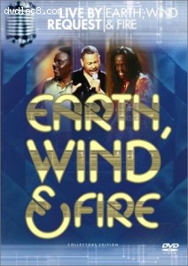 Earth, Wind & Fire: Live By Request - Collector's Edition Cover