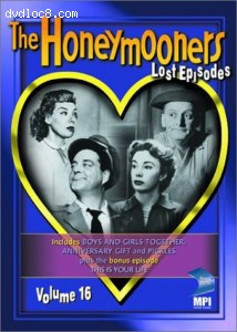 Honeymooners, The - The Lost Episodes, Vol. 16 Cover