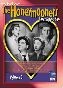 Honeymooners, The - The Lost Episodes, Vol. 3 Cover