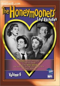 Honeymooners, The - The Lost Episodes, Vol. 6 Cover
