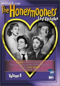Honeymooners, The - The Lost Episodes, Vol. 8 Cover