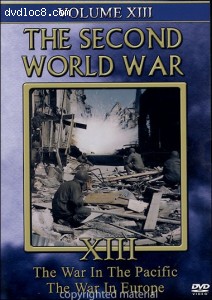 Second World War, The : Volume 13 - The War In The Pacific / The War In Europe Cover