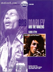 Classic Albums - Bob Marley and the Wailers: Catch a Fire Cover