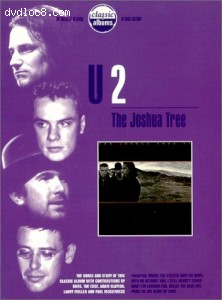 Classic Albums - U2: The Joshua Tree