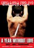 Year Without Love, A