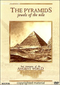 Lost Treasures Of The Ancient World: The Pyramids - Jewels Of The Nile Cover