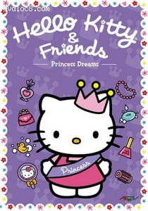 Hello Kitty &amp; Friends: Princess Dreams Cover