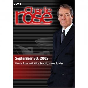 Charlie Rose with Alice Sebold; James Spader (September 30, 2002) Cover