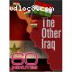 60 Minutes - The Other Iraq (February 18, 2007)