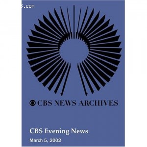 CBS Evening News (March 05, 2002) Cover