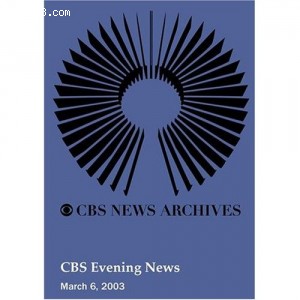 CBS Evening News (March 06, 2003) Cover