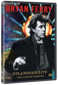 Bryan Ferry: Dylanesque Live - The London Sessions