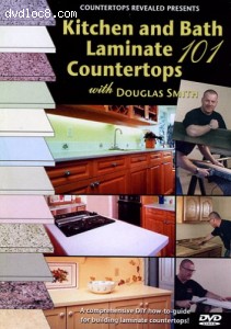 Kitchen and Bath Laminate Countertops 101 (DIY Instructional DVD) Homeimprovement, remodeling Cover