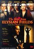Man From Elysian Fields, The