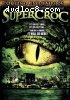 Supercroc (Original Uncut Version)