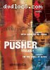Pusher Trilogy