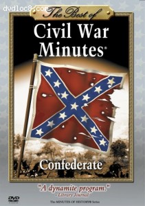 Best of CIVIL WAR MINUTES - Confederate DVD, The Cover