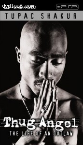 Tupac Shakur - Thug Angel (The Life of an Outlaw) (UMD Mini For PSP) Cover