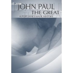 John Paul the Great: A Pope Who Made History Cover