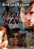 Feral Man, The