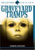 Graveyard Tramps (Collector's Edition)
