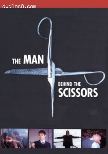 Man Behind the Scissors, The