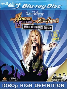 Hannah Montana And Miley Cyrus: Best Of Both Worlds Concert - The 3-D Movie