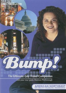 Bump!: The Ultimate Gay Travel Companion: American Northeast Cover