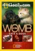 National Geographic: In the Womb - Cats &amp; Dogs