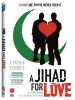 Jihad for Love, A
