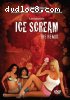 Ice Scream: the Remix