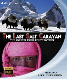 Last Salt Caravan, The: The Ancient Trade Route To Tibet [Blu-ray]