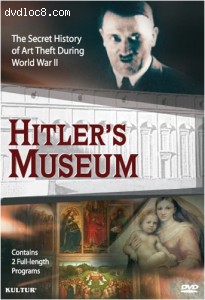 Hitler's Museum: The Secret History of Art Theft During World War II