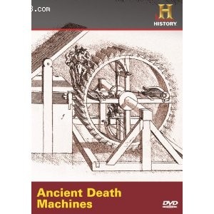 Ancient Discoveries: Ancient Death Machines Cover