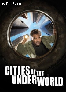 Cities of the Underworld: The Complete Season Three Cover
