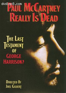 Paul McCartney Really Is Dead: The Last Testament Of George Harrison? Cover