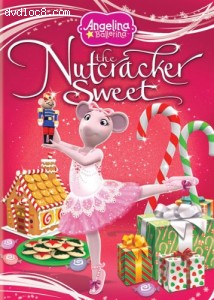 Angelina Ballerina: The Nutcracker Sweet Cover