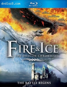 Fire &amp; Ice - Dragon Chronicles [Blu-ray] Cover