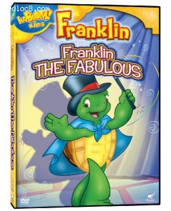Franklin: Franklin the Fabulous Cover