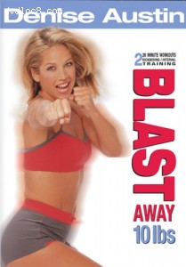 Denise Austin: Blast Away 10 Lbs. Cover