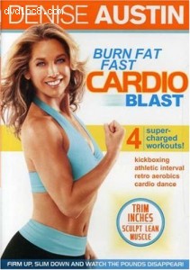 Denise Austin: Burn Fat Fast - Cardio Blast Cover