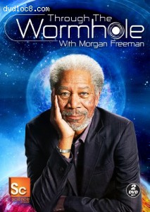 Through the Wormhole With Morgan Freeman Cover
