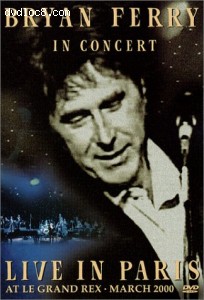 Bryan Ferry in Concert (Live in Paris at Le Grand Rex, March 2000) Cover