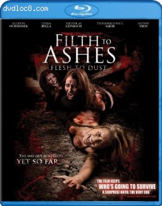 Filth to Ashes Flesh to Dust [Blu-ray] Cover