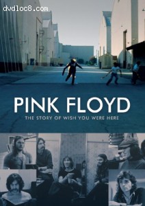 Pink Floyd: The Story of Wish You Were Here Cover