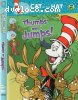 Cat in the Hat Knows a Lot About That!: Thumps &amp; Jumps
