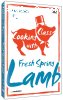 Cooking with Class:  Fresh Spring Lamb