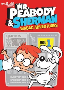 Mr. Peabody &amp; Sherman: Wabac Adventures #1 Cover
