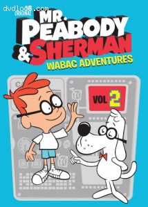 Mr. Peabody &amp; Sherman: Wabac Adventures #2 Cover